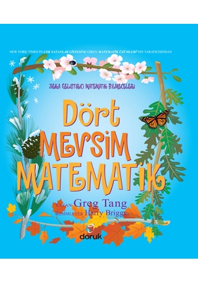 Zeka Geliştirici Matematik Bilmeceleri - Dört Mevsim Matematik - Greg Tang - Doruk Yayınları