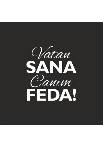 Vatan Sana Canım Feda Sticker17x17 Cm Beyaz