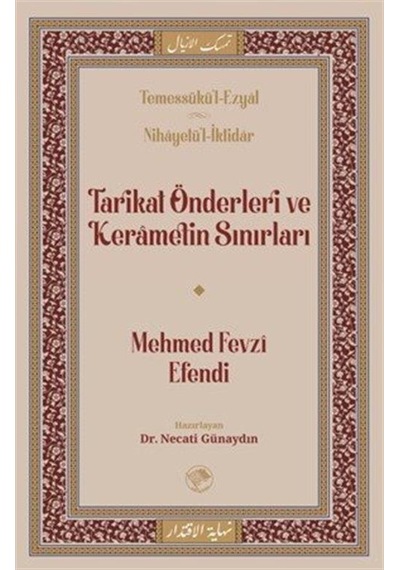 Tarikat Önderleri Ve Kerametin Sınırları / Mehmed Fevzi Efendi