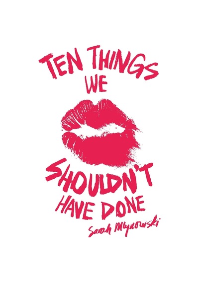 Ten Things We Shouldn&apos T Have Done