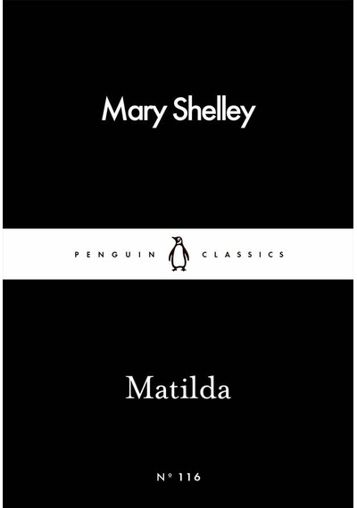 Matilda - Mary Shelley - Penguin Classics