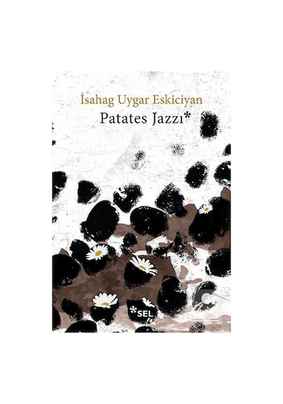 Patates Jazzı - İsahag Uygar Eskiciyan