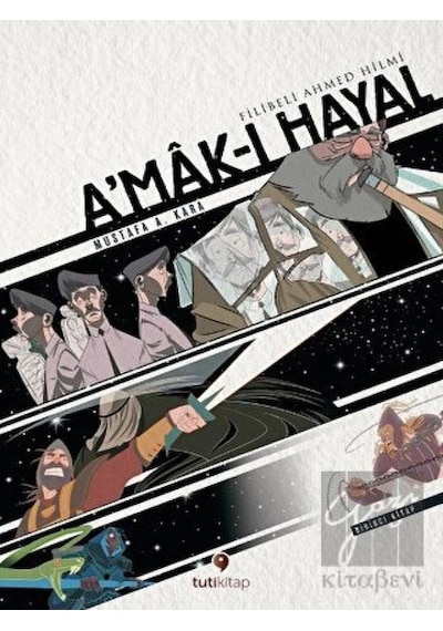 A'mak-ı Hayal - Şehbenderzade Filibeli Ahmed Hilmi - Genç Tuti