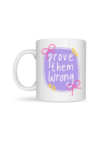 Prove Them Wrong Porselen Kupa Model 128 Motivasyon Mesajlı Kahve Kupası, İlham Veren Hediye, Ofis & Ev Kullanımı Diğer