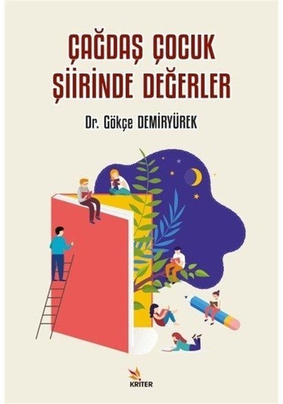 Çağdaş Çocuk Şiirinde Değerler / Dr. Gökçe Demiryürek