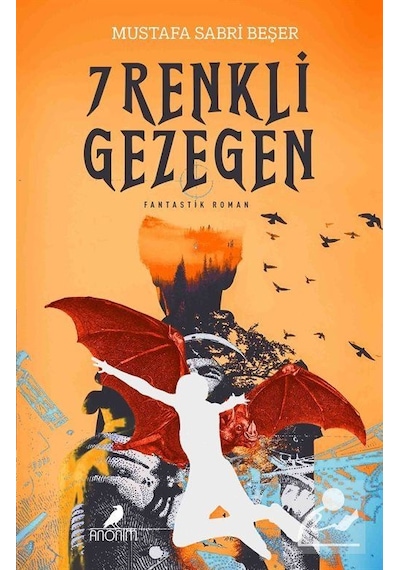 7 Renkli Gezegen / Mustafa Sabri Beşer