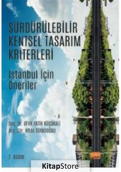 Sürdürülebilir Kentsel Tasarım Kriterleri / Doç. Dr. Ufuk Fati...
