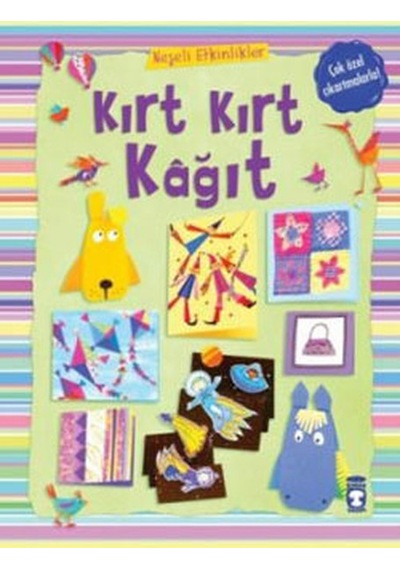 Neşeli Etkinlikler-Kırt Kırt Kağıt - Fiona Watt - Timaş Çocuk