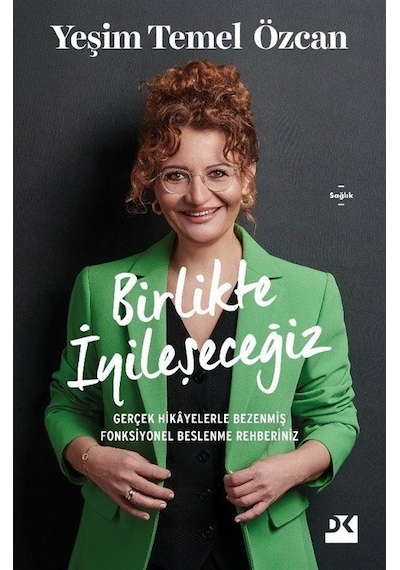 Birlikte İyileşeceğiz - Yeşim Temel Özcan - Doğan Kitap