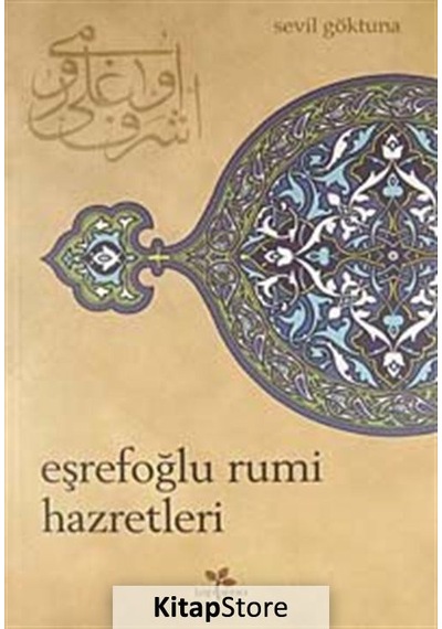 Eşrefoğlu Rumi Hazretleri - Sevil Göktuna - Lepisma Sakkarina Yayınları