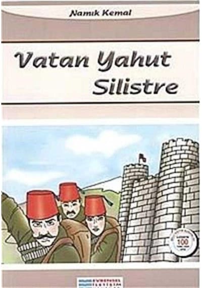 Vatan Yahut Silistre 100 Temel Eser - Namık Kemal