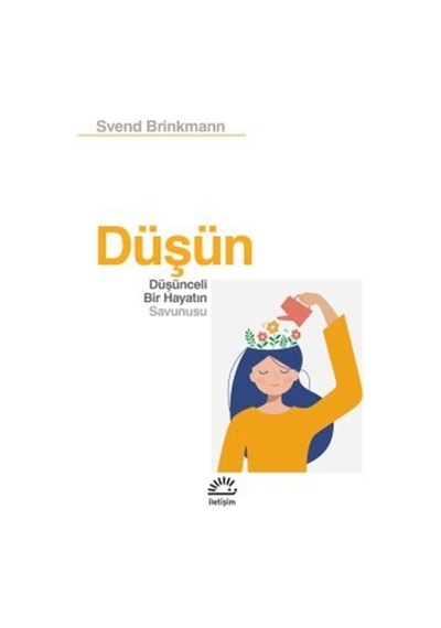Düşün / Svend Brinkmann
