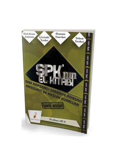 SPK'nın El Kitabı Dar Kapsamlı Sermaye Piyasası Mevzuatı ve Mesl