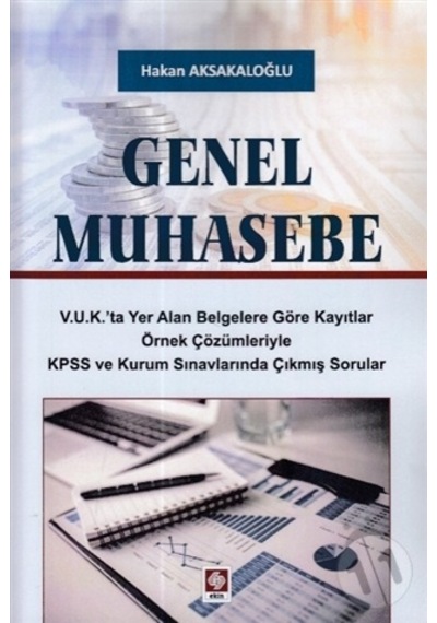 Genel Muhasebe 1.Baskı/Hakan Aksakaloğlu