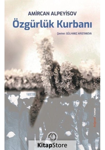 Özgürlük Kurbanı - Amircan Alpeyisov - Çoban Yayınları