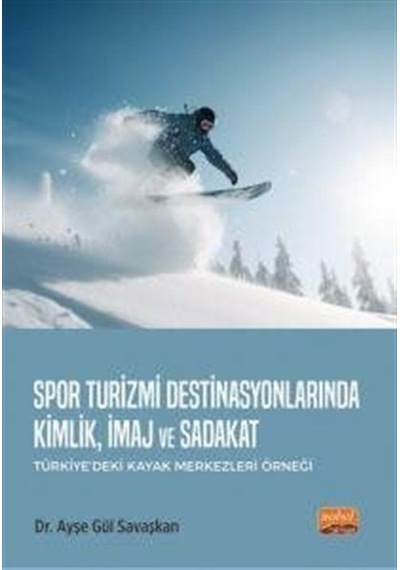 Spor Turizmi Destinasyonlarında Kimlik, İmaj Ve Sadakat Türki...