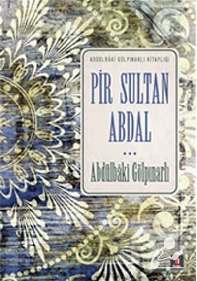 Pir Sultan Abdal - Abdülbaki Gölpınarlı - Kapı Yayınları