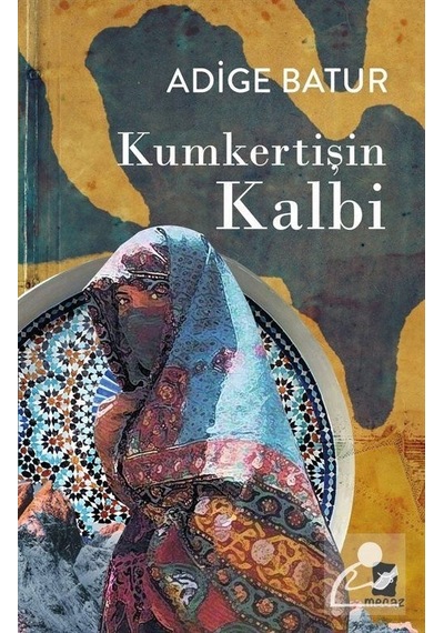 Kumkertişin Kalbi - Adige Batur