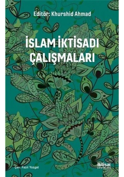 İslam İktisadi Çalışmaları - Fazıl Yozgat - İktisat Yayınları