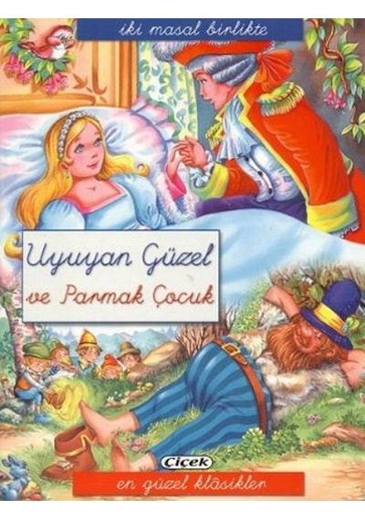 2 Masal Birlikte Dizisi - Uyuyan Güzel ve Parmak Çocuk- Çiçek Yayıncılık