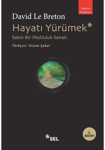 Hayatı Yürümek: Sakin Bir Mutluluk Sanatı - Huvj-763220