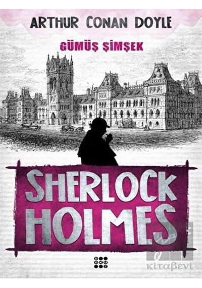 Sherlock Holmes-Gümüş Şimşek - Sir Arthur Conan Doyle - Dokuz Yayınları