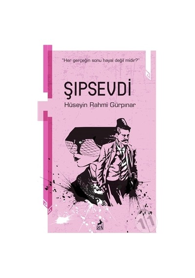 Şıpsevdi/hüseyin Rahmi Gürpınar