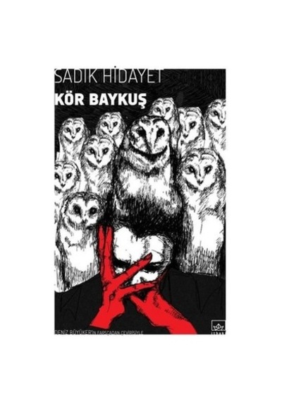 Kör Baykuş Temalı Edebiyat - Sırlarla Dolu Hikaye