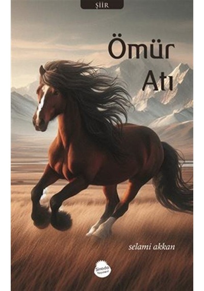 Ömür Atı / Selami Akkan