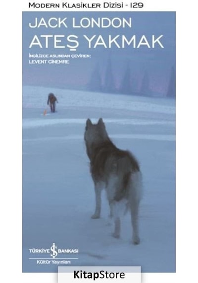 Ateş Yakmak - Jack London N11.2643
