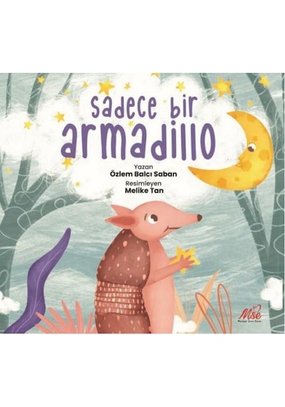 Sadece Bir Armadillo - Özlem Balcı Saban - Masal Seramik Evi (MSE)
