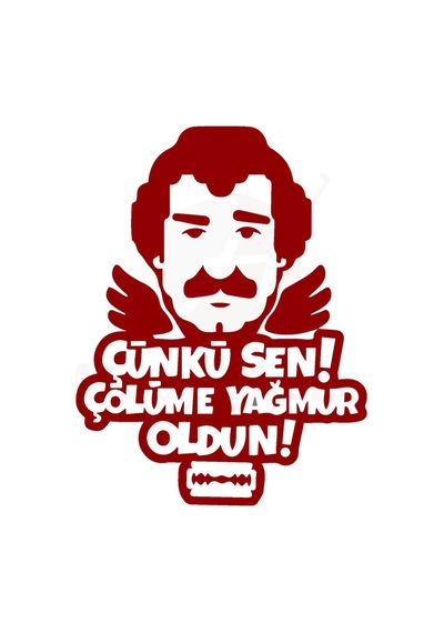 Çünki Sen Çölüme Yağmur Oldun Yazılı Oto Özel Yeni Sticker Kırmızı 30 25 Cm