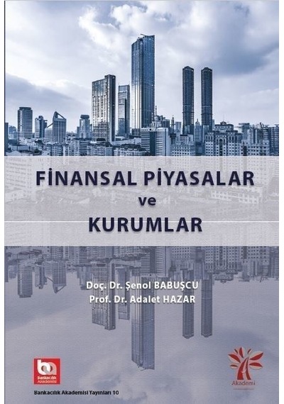 Finansal Piyasalar ve Kurumlar - Adalet Hazar - Akademi Consulting
