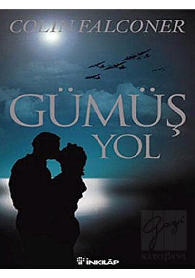 Gümüş Yol - Colin Falconer - İnkılap Kitabevi