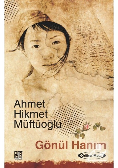 Gönül Hanım - Ahmet Hikmet Müftüoğlu - Palet Yayınları