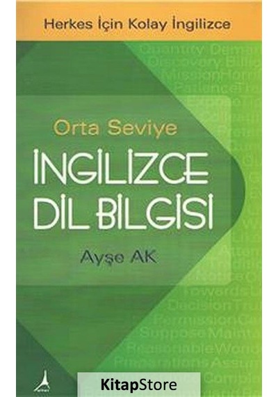 Orta Seviye İngilizce Dilbilgisi - Ayşe Ak