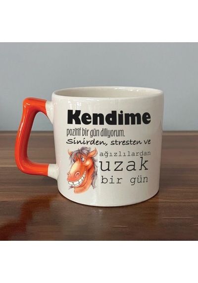 Kendime Pozitif Bir Gün Diliyorum Baskılı Turuncu Kulplu D Kupa