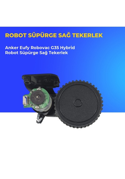 Anker Eufy Robovac G35 Hybrid Robot Süpürge Sağ Tekerlek