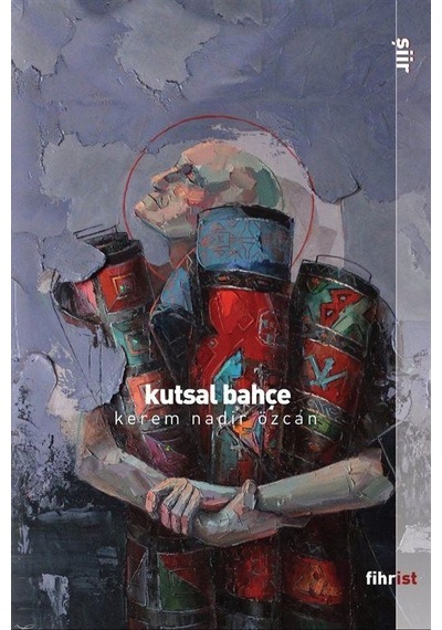 Kutsal Bahçe - Kerem Nadir Özcan - Fihrist