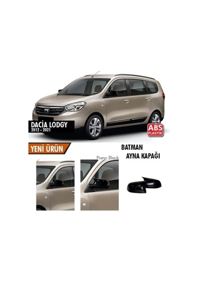 Dacia Lodgy 2012-2021 Batman Yarasa Ayna Kapağı Piano Black Abs P
