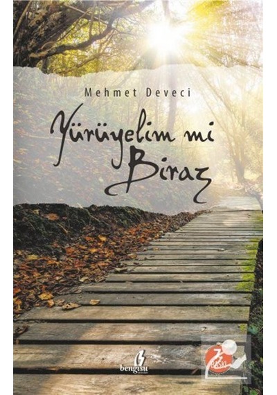 Yürüyelim Mi Biraz / Mehmet Deveci
