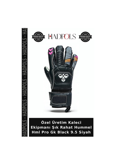 Hadpols Özel Üretim Kaleci Ekipmanı Şık Rahat Hummel Hml Pro Gk Black 9.5 Siyah