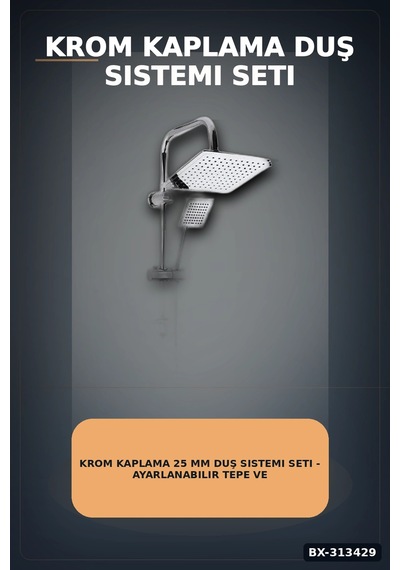 Krom Kaplama 25 Mm Duş Sistemi Seti - Ayarlanabilir Tepe Ve El Duşu, Sabunluk Hediyeli Bx-313429 Renkli