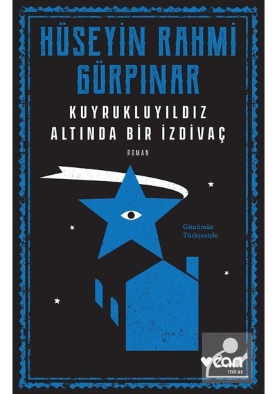 Kuyruklu Yıldız Altında Bir İzdivaç Günümüz Türkçesiyle / Hü...