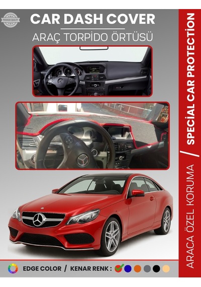 Mercedes E Class Coupe C207 2009-2017 Torpido Örtüsü Premium Torpido Koruma Özel Kesim Uv Koruma - 107 Stiloto