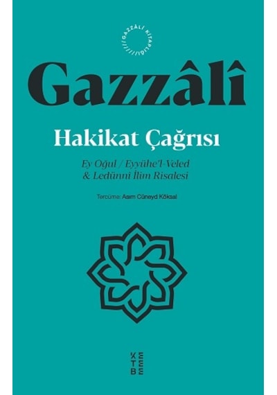 Hakikat Çağrısı - İmam Gazzali - Ketebe
