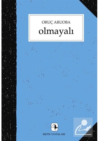 Olmayalı / Oruç Aruoba 9789753424233