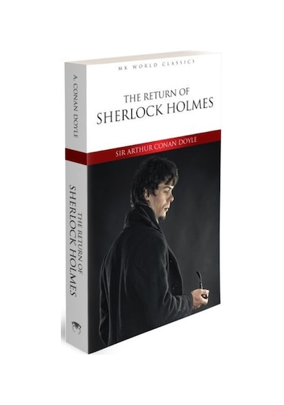 The Return of Sherlock Holmes - Mk World Classics İngilizce Klasik Roman - Sir Arthur Conan Doyle - MK Publications