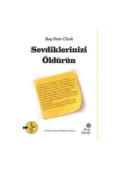 Sevdiklerinizi Öldürün / Roy Peter Clark
