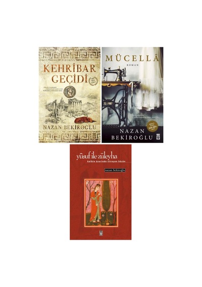 Nazan Bekiroğlu 3 Kitap Set / Kehribar Geçidi - Mücella - Yusuf Ile Züleyha